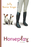 Horseplay: a Novel