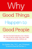 Why Good Things Happen to Good People
