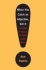 When You Catch an Adjective, Kill It: the Parts of Speech, for Better and/Or Worse
