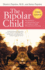 The Bipolar Child: the Definitive and Reassuring Guide to Childhood's Most Misunderstood Disorder, Third Edition