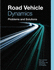 Road Vehicle Dynamics: Problems and Solutions