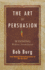 Art of Persuasion: Winning Without Intimidation