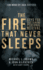 The Fire That Never Sleeps