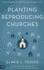 Planting Reproducing Churches