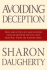 Avoiding Deception: Jesus Said in the Last Days Believers Could Be Deceived and Fall Away From Him. There Are Warning Signs