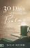 30 Days of Praying the Psalms: King David? S Keys for Victory