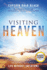 Visiting Heaven: Heavenly Keys to a Life Without Limitations (an Nde Collection)
