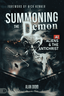 Summoning the Demon: a.I., Aliens, and the Antichrist