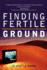Finding Fertile Ground: Identifying Extraordinary Opportunities for New Ventures (Paperback): Identifying Extraordinary Opportunities for New Ventures
