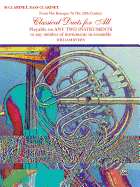 Classical Duets for All: for B-Flat Clarinet Or Bass Clarinet From the Baroque to the 20th Century