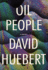 Oil People: a Novel