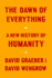 The Dawn of Everything: a New History of Humanity