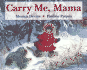 Carry Me, Mama