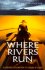 Where Rivers Run