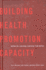 Building Health Promotion Capacity