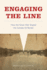 Engaging the Line: How the Great War Shaped the Canada-Us Border (Studies in Canadian Military History)
