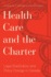 Health Care and the Charter: Legal Mobilization and Policy Change in Canada (Law and Society)