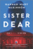 Sister Dear: a Novel-a Tense Psychological Thriller About a Woman Reclaiming Her Stolen Life