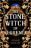 The Stone Witch of Florence: a Novel