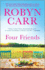 Four Friends: a Novel-a Powerful Women's Fiction Drama of Marriage and Betrayal