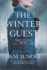 The Winter Guest: a Novel-a Stirring Wwii Historical Fiction Epic of Love and Resistance