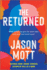 The Returned: an Unforgettable Supernatural Story of a Family Given a Second Chance