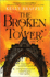The Broken Tower: a Novel (the Barrier Lands, 2)