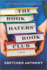 The Book Haters' Book Club: a Novel-a Charming Humorous Fiction Story of Family Hijinks and Healing