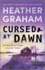 Cursed at Dawn: a Romantic Mystery-a Chilling Paranormal Suspense Novel of Fbi Agents and Ancient Evils (the Blackbird Trilogy, 3)