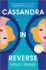 Cassandra in Reverse: a Reeses Book Club Pick