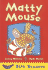 Matty Mouse (Banana Storybooks: Blue)