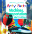 Machines, Transportation & Art Activities