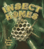 Insect Homes (the World of Insects)