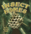 Insect Homes (the World of Insects, 8)