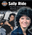 Sally Ride: the First American Woman in Space (Crabtree Groundbreaker Biographies)
