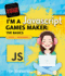 I'M a Javascript Games Maker: the Basics