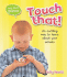 Touch That! (Lets Start Science)