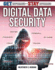 Digital Data Security (Get Informed-Stay Informed)