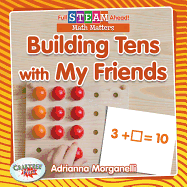 Building Tens With My Friends
