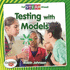 Testing With Models (Full Steam Ahead! -Engineering Everywhere)