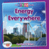 Energy Everywhere (Full Steam Ahead! : Technology Time)