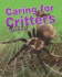 Caring for Critters (Crabtree Connections Level 1-Average)
