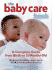 Canada's Baby Care Book: a Complete Guide From Birth to 12-Months Old
