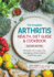 The Complete Arthritis Health, Diet Guide and Cookbook: Includes 125 Recipes for Managing Inflammation and Arthritis Pain