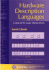 Hardware Description Languages: Concepts and Principles (Ieee Press Series on Microelectronic Systems)