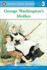 George Washington's Mother (All Aboard Reading: Level 3)