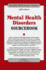 Mental Health Disorders Sourcebook: Basic Information About Schizophrenia, Depression, Bipolar Disorder, Panic Disorder, Obsessive-Compulsive Disorde
