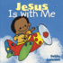 Jesus is With Me (Cuddle and Sing Series)