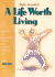 A Life Worth Living: Practical and Encouraging Insights for Living the Christian Lfe