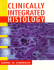 Clinically Integrated Histology
